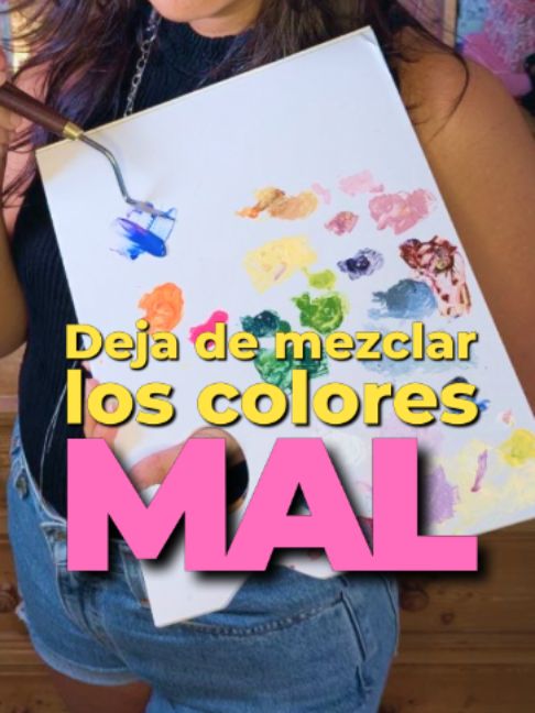 Una espátula mezcla pintura azul sobre una hoja blanca llena de manchas de colores. Texto de la portada: «Deja de mezclar los colores MAL».